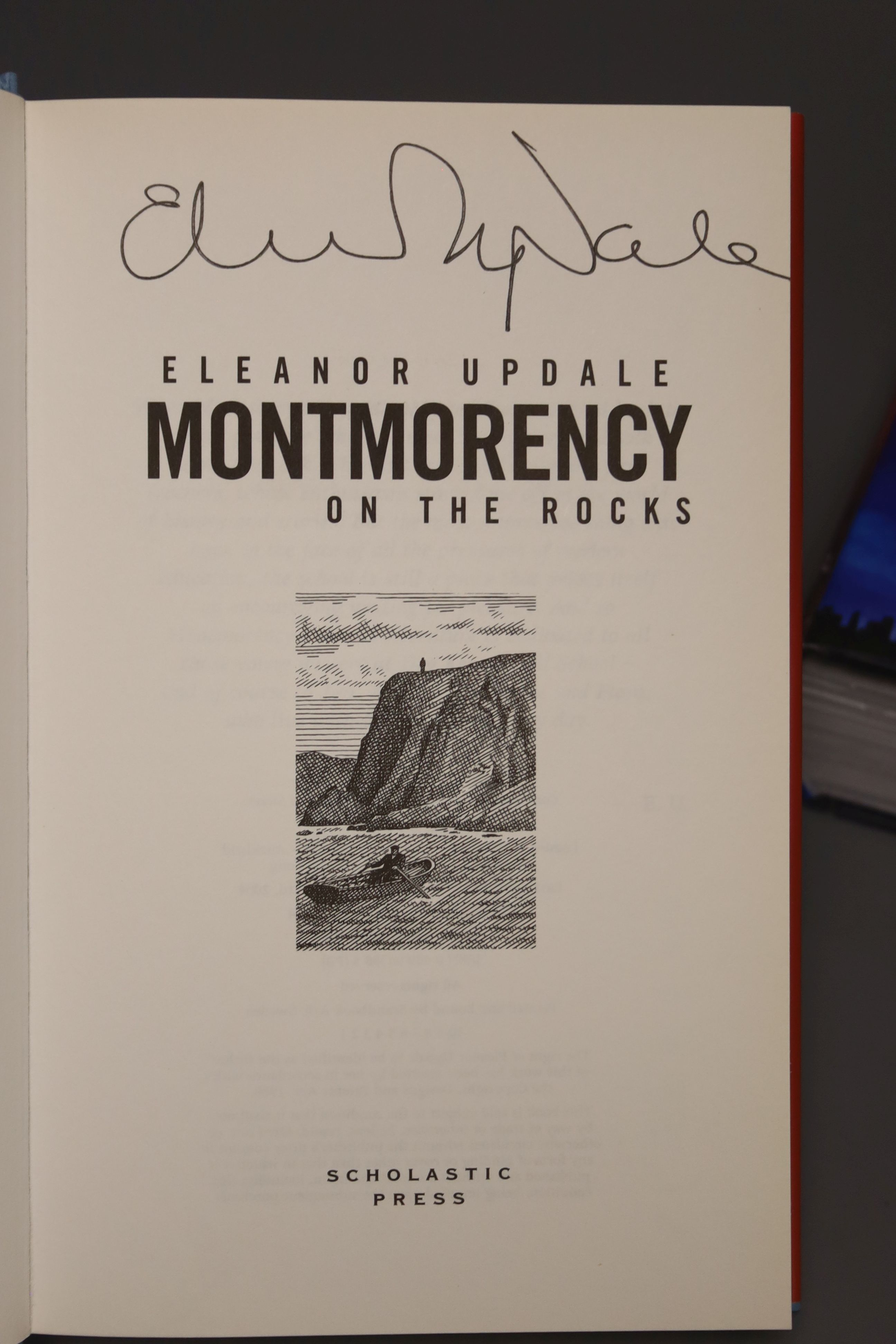 Updale, Eleanor – Montmorency On The Rocks, first edition, 8vo, hardback, signed (dj present, spine sunned) Scholastic Press, 2004., Wright, Sean – Jesse Jameson And The Curse of Caldazar, limited signed edition numbered